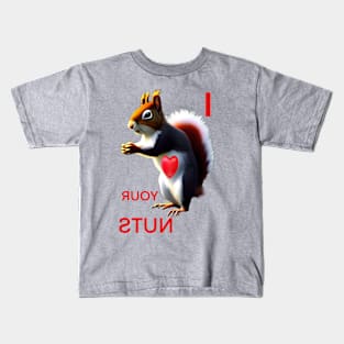 REVERSE IMAGE OF I LOVE YOUR NUTS Kids T-Shirt